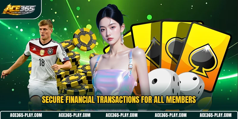 Secure financial transactions for all members