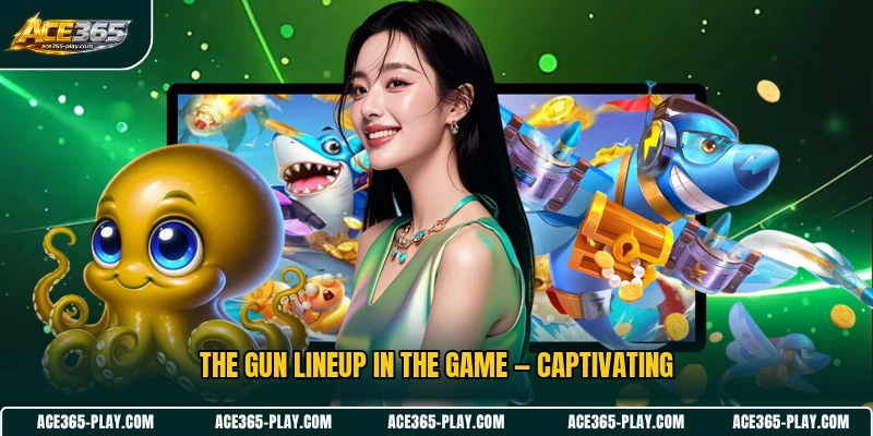 The gun lineup in the game — captivating