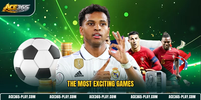 The most exciting games